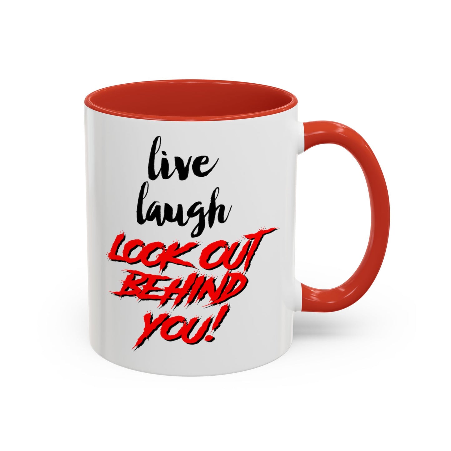 Scream Inspired Mug - Live Laugh Look Out Behind You!