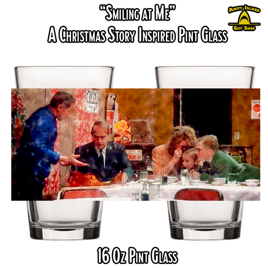 Smiling at Me - A Christmas Story Inspired Pint Glass