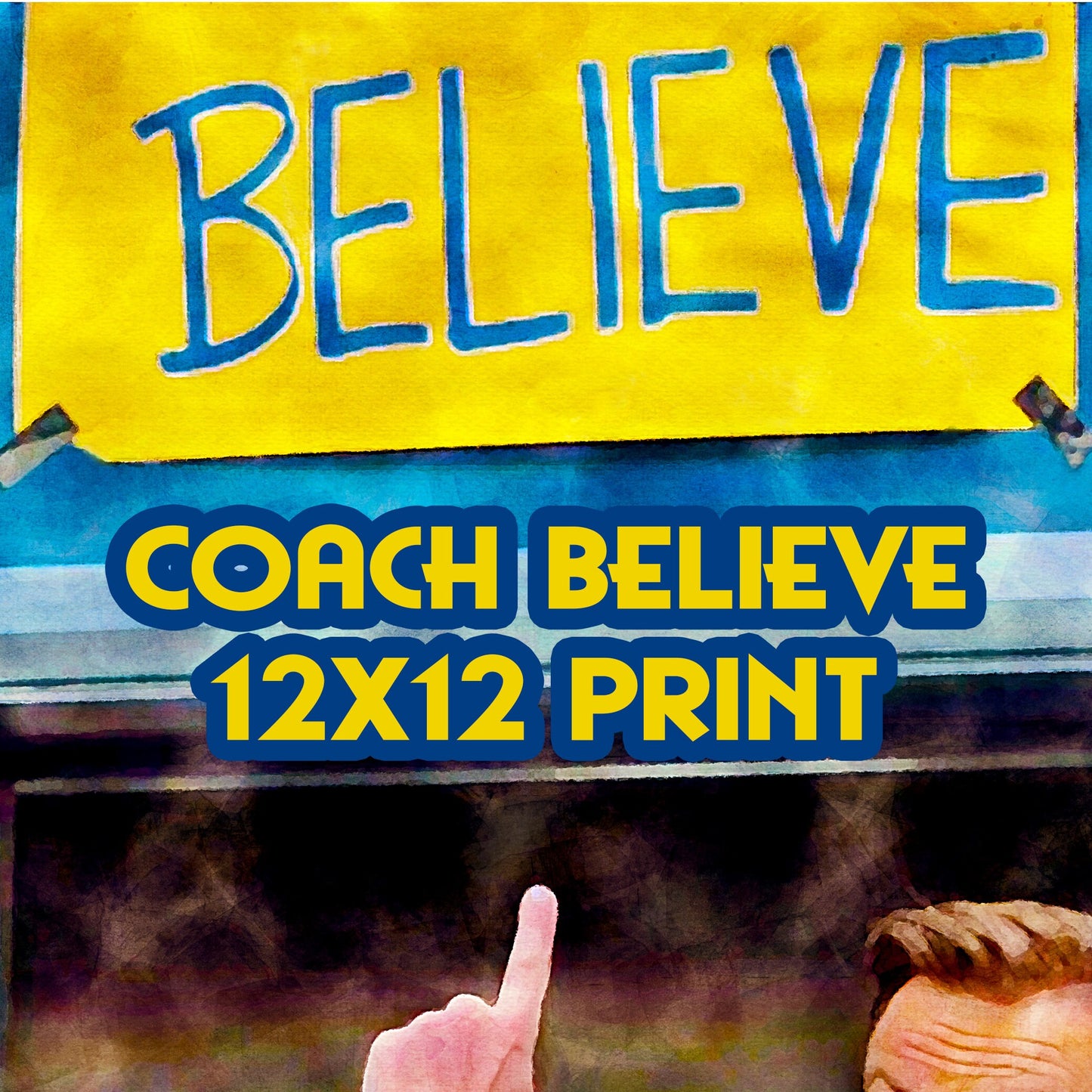 Believe - Ted Lasso Inspired Art Print
